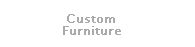 Link To Custom Furniture